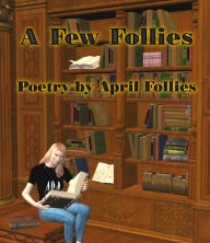 Title: A Few Follies, Author: April Follies