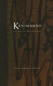 Title: Kanimambo, Author: Ivan Moraes Filho