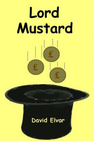 Title: Lord Mustard, Author: David Elvar