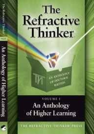 Title: The Refractive Thinker: An Anthology of Higher Learning, Author: Dr. Cheryl Lentz