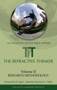 Title: The Refractive Thinker: Volume II: Research Methodology, Author: Dr. Cheryl Lentz