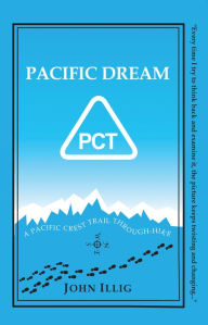 Title: Pacific Dream, Author: John Illig