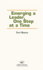 Emerging a Leader, One Step at a Time