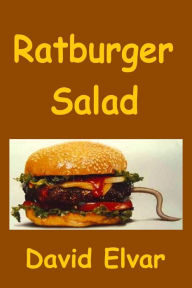 Title: Ratburger Salad, Author: David Elvar