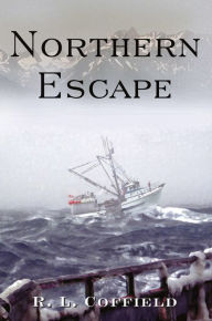 Title: Northern Escape, Author: RL Coffield