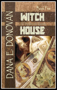Title: Witch House (Book 5), Author: Dana E. Donovan