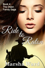 Title: Ride to Raton, Author: Marsha Ward