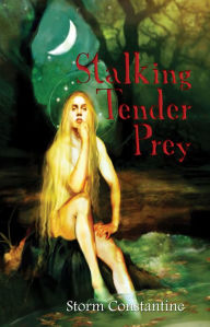 Free downloadable ebooks for android phones Stalking Tender Prey  by Storm Constantine RTF MOBI ePub English version