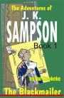 The Adventures of J.K Sampson: The Blackmailer