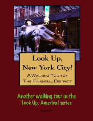 Title: A Walking Tour of New York City's Financial District, Author: Doug Gelbert