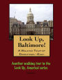 A Walking Tour of Baltimore's Downtown East