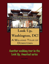 Title: A Walking Tour of Downtown Washington, Author: Doug Gelbert