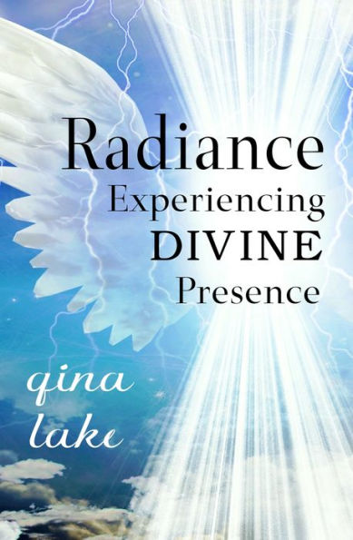 Radiance: Experiencing Divine Presence