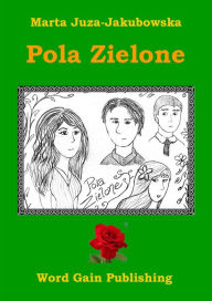 Title: Pola Zielone, Author: Marta Juza Jakubowska