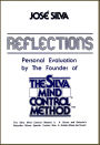 Reflections, Personal Evaluation by the Founder of the Silva Mind Control Method