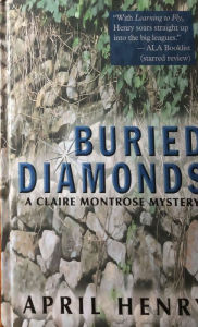 Title: Buried Diamonds, Author: April Henry