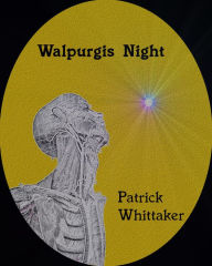 Title: Walpurgis Night, Author: Patrick Whittaker