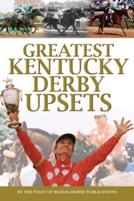 Title: Greatest Kentucky Derby Upsets, Author: Eclipse Press