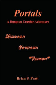 Title: Portals: A Dungeon Crawler Adventure, Author: Brian S. Pratt