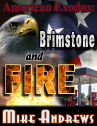 Title: American Exodus: Brimstone and Fire, Author: Mike Andrews