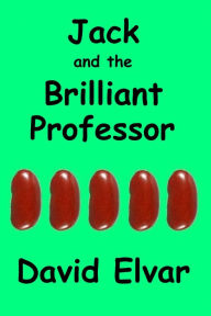 Title: Jack and the Brilliant Professor, Author: David Elvar