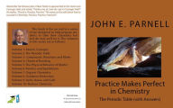 Title: Practice Makes Perfect in Chemistry: The Periodic Table with Answers, Author: John Parnell