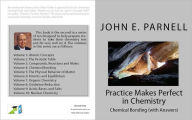 Title: Practice Makes Perfect in Chemistry: Chemical Bonding with Answers, Author: John Parnell