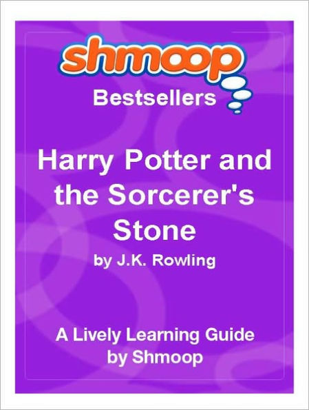 Harry Potter and the Sorcerer's Stone - Shmoop Bestsellers Guide