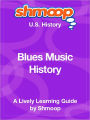 Blues Music History - Shmoop US History Guide