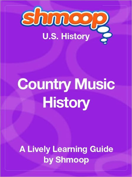 Country Music History - Shmoop US History Guide