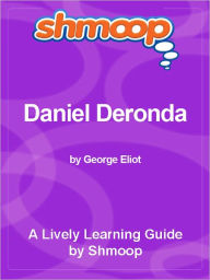 Title: Shmoop Learning Guide - Daniel Deronda, Author: Shmoop