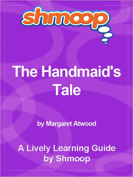Shmoop Learning Guide - The Handmaid's Tale