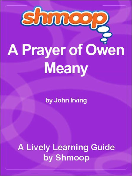 Shmoop Learning Guide - A Prayer of Owen Meany