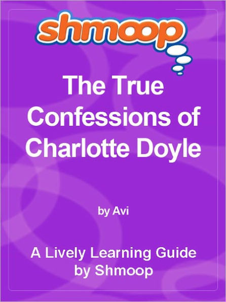 Shmoop Learning Guide - The True Confessions of Charlotte Doyle