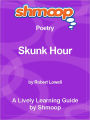 Shmoop Learning Guide - Skunk Hour