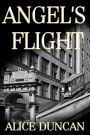 Angel's Flight (Angels Mystery Series #2)