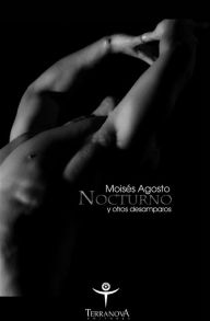 Title: Nocturno y otros desamparos, Author: Moisés Agosto-Rosario