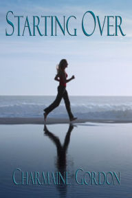 Title: Starting Over, Author: Charmaine Gordon