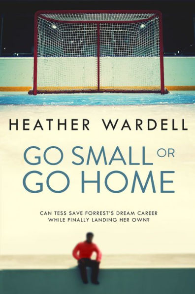 Go Small or Go Home (Toronto Series #2)
