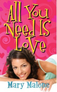 Title: All You Need Is Love, Author: Mary Malone