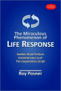 The Miraculous Phenomenon of Life Response