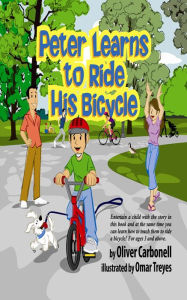 Title: Peter Learns to Ride His Bicycle, Author: Oliver Carbonell