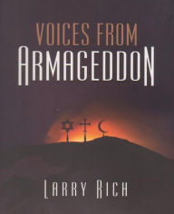 Title: Voices from Armageddon, Author: Larry Rich