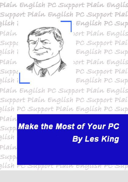 Make the Most of Your PC