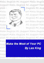 Make the Most of Your PC