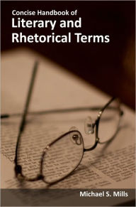 Title: Concise Handbook of Literary and Rhetorical Terms, Author: Michael Mills