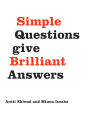 Simple Questions Give Brilliant Answers