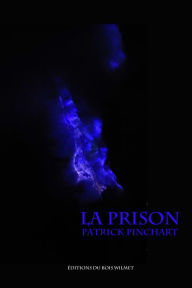 Title: La prison, Author: Patrick Pinchart