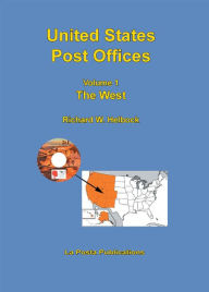 Title: United States Post Offices Volume 1 The West, Author: Richard Helbock