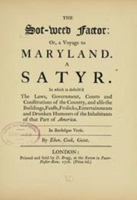 Title: The Sot-Weed Factor or A Voyage to Maryland. A Satyr (1708), Author: Ebenezer Cook